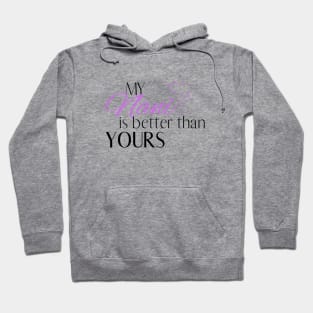 My Nani is Better Than Yours - Desi Quotes Hoodie